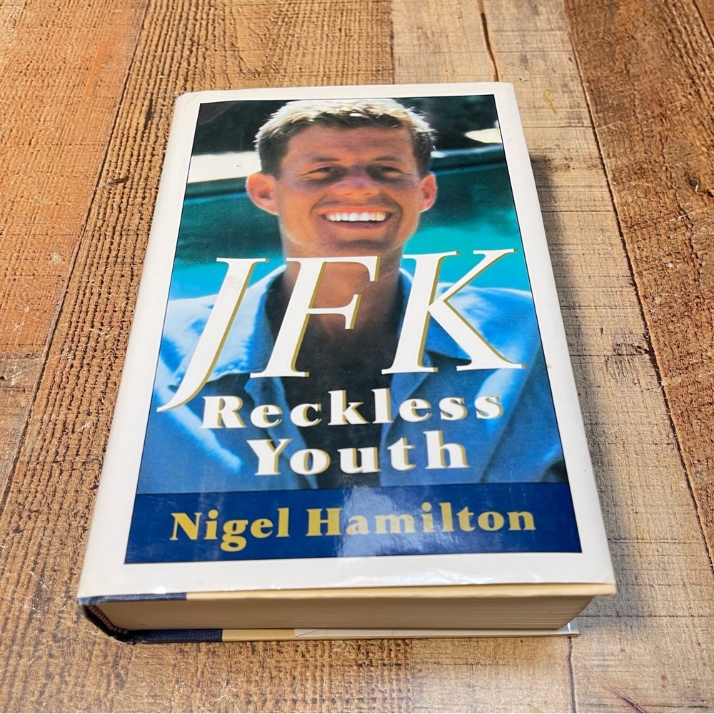 Vintage JFK Reckless Youth by Nigel Hamilton 1992 Edition Hardcover Book